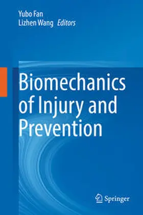Wang / Fan |  Biomechanics of Injury and Prevention | Buch |  Sack Fachmedien