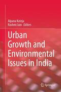Kateja / Jain |  Urban Growth and Environmental Issues in India | eBook | Sack Fachmedien