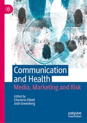 Elliott / Greenberg |  Communication and Health | eBook | Sack Fachmedien