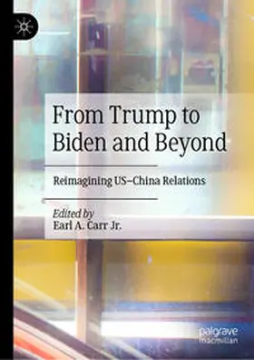 Carr Jr. |  From Trump to Biden and Beyond | eBook | Sack Fachmedien