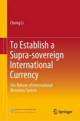 Li |  To Establish a Supra-sovereign International Currency | eBook | Sack Fachmedien