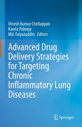 Chellappan / Pabreja / Faiyazuddin |  Advanced Drug Delivery Strategies for Targeting Chronic Inflammatory Lung Diseases | eBook | Sack Fachmedien