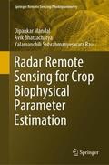 Mandal / Rao / Bhattacharya |  Radar Remote Sensing for Crop Biophysical Parameter Estimation | Buch |  Sack Fachmedien