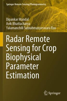 Mandal / Rao / Bhattacharya | Radar Remote Sensing for Crop Biophysical Parameter Estimation | Buch | sack.de