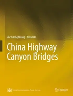 Huang / Li |  China Highway Canyon Bridges | eBook | Sack Fachmedien