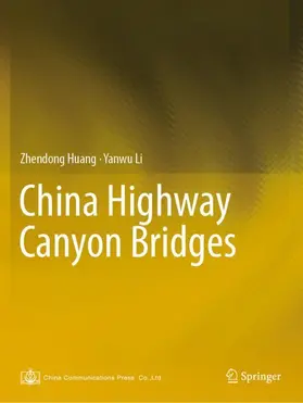 Li / Huang |  China Highway Canyon Bridges | Buch |  Sack Fachmedien