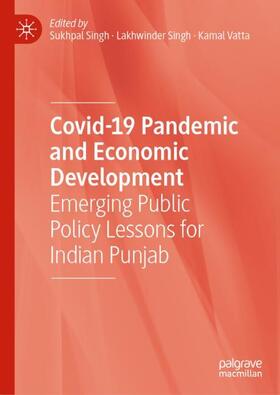 Singh / Vatta | Covid-19 Pandemic and Economic Development | Buch | 978-981-1644-41-2 | sack.de
