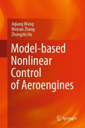 Wang / Hu / Zhang |  Model-based Nonlinear Control of Aeroengines | Buch |  Sack Fachmedien