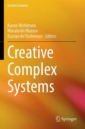 Nishimura / Yoshimura / Murase | Creative Complex Systems | Buch | 978-981-1644-59-7 | sack.de