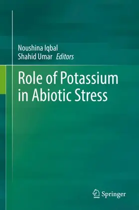 Iqbal / Umar |  Role of Potassium in Abiotic Stress | Buch |  Sack Fachmedien