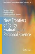 Higano / Kiminami / Ishibashi |  New Frontiers of Policy Evaluation in Regional Science | eBook | Sack Fachmedien