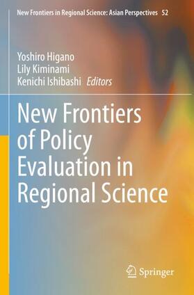 Higano / Ishibashi / Kiminami | New Frontiers of Policy Evaluation in Regional Science | Buch | 978-981-1645-03-7 | sack.de