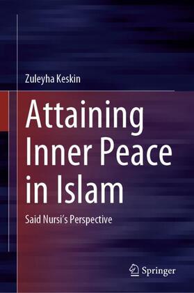 Keskin | Attaining Inner Peace in Islam | Buch | 978-981-1645-16-7 | sack.de