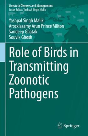 Malik / Ghosh / Arun Prince Milton | Role of Birds in Transmitting Zoonotic Pathogens | Buch | 978-981-1645-53-2 | sack.de