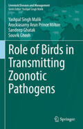 Malik / Arun Prince Milton / Ghatak |  Role of Birds in Transmitting Zoonotic Pathogens | eBook | Sack Fachmedien