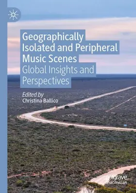 Ballico | Geographically Isolated and Peripheral Music Scenes | Buch | 978-981-16-4583-9 | www.sack.de