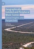Ballico |  Geographically Isolated and Peripheral Music Scenes | Buch |  Sack Fachmedien