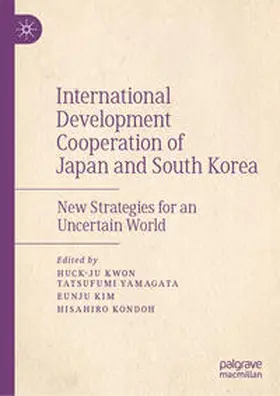 Kwon / Yamagata / Kim |  International Development Cooperation of Japan and South Korea | eBook | Sack Fachmedien