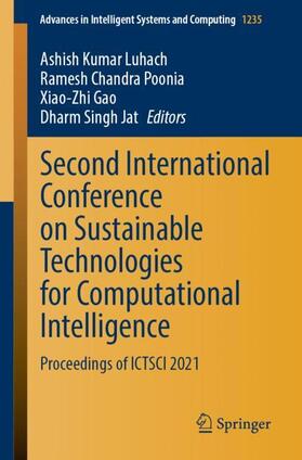 Luhach / Singh Jat / Poonia |  Second International Conference on Sustainable Technologies for Computational Intelligence | Buch |  Sack Fachmedien