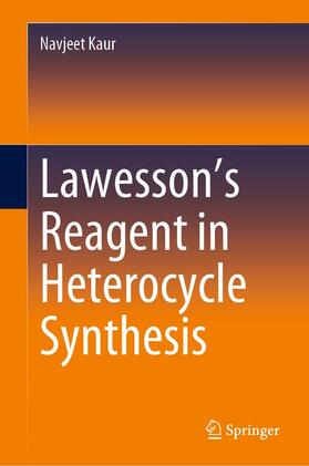 Kaur | Lawesson’s Reagent in Heterocycle Synthesis | E-Book | sack.de