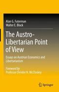 Block / Futerman |  The Austro-Libertarian Point of View | Buch |  Sack Fachmedien