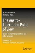 Block / Futerman |  The Austro-Libertarian Point of View | Buch |  Sack Fachmedien