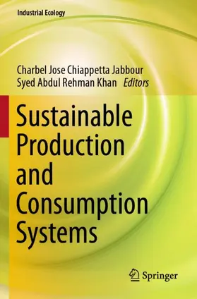 Khan / Chiappetta Jabbour |  Sustainable Production and Consumption Systems | Buch |  Sack Fachmedien