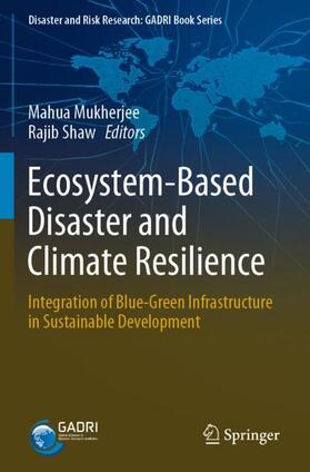 Shaw / Mukherjee | Ecosystem-Based Disaster and Climate Resilience | Buch | 978-981-1648-17-5 | sack.de