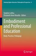 Kinsella / Loftus |  Embodiment and Professional Education | Buch |  Sack Fachmedien
