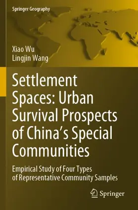 Wang / Wu |  Settlement Spaces: Urban Survival Prospects of China's Special Communities | Buch |  Sack Fachmedien