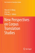 Wang / Lim / Li |  New Perspectives on Corpus Translation Studies | eBook | Sack Fachmedien