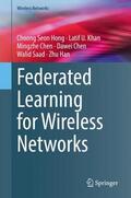 Hong / Khan / Han |  Federated Learning for Wireless Networks | Buch |  Sack Fachmedien