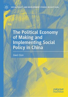 Qian | The Political Economy of Making and Implementing Social Policy in China | E-Book | sack.de