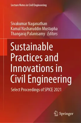 Naganathan / Palanisamy / Mustapha |  Sustainable Practices and Innovations in Civil Engineering | Buch |  Sack Fachmedien