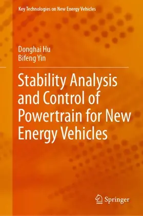 Yin / Hu |  Stability Analysis and Control of Powertrain for New Energy Vehicles | Buch |  Sack Fachmedien