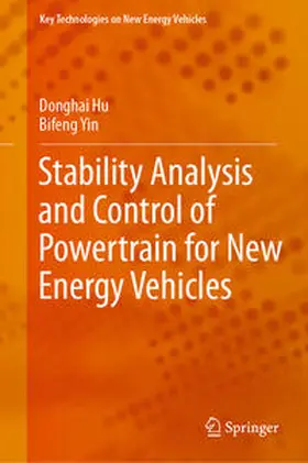 Hu / Yin |  Stability Analysis and Control of Powertrain for New Energy Vehicles | eBook | Sack Fachmedien