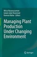 Hasanuzzaman / Nahar / Ahammed |  Managing Plant Production Under Changing Environment | Buch |  Sack Fachmedien