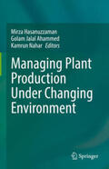 Hasanuzzaman / Ahammed / Nahar |  Managing Plant Production Under Changing Environment | eBook | Sack Fachmedien