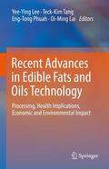 Lee / Lai / Tang |  Recent Advances in Edible Fats and Oils Technology | Buch |  Sack Fachmedien