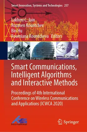 Jain / Kountchev / Hu |  Smart Communications, Intelligent Algorithms and Interactive Methods | eBook | Sack Fachmedien