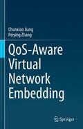 Zhang / Jiang |  QoS-Aware Virtual Network Embedding | Buch |  Sack Fachmedien