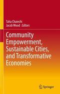 Wood / Chaiechi |  Community Empowerment, Sustainable Cities, and Transformative Economies | Buch |  Sack Fachmedien