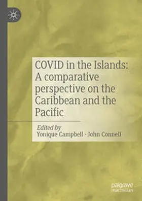 Campbell / Connell | COVID in the Islands: A comparative perspective on the Caribbean and the Pacific | E-Book | sack.de