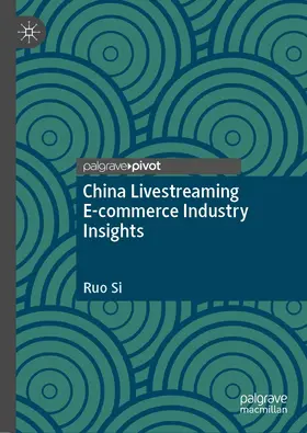 Si |  China Livestreaming E-commerce Industry Insights | eBook | Sack Fachmedien