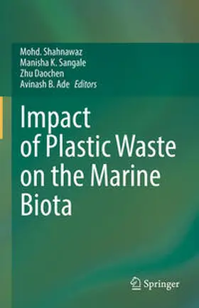 Shahnawaz / Sangale / Daochen |  Impact of Plastic Waste on the Marine Biota | eBook | Sack Fachmedien