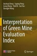 Deng / Peng / Wang |  Interpretation of Green Mine Evaluation Index | Buch |  Sack Fachmedien