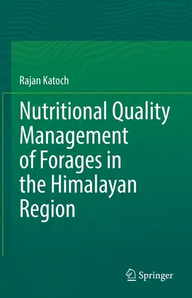 Katoch | Nutritional Quality Management of Forages in the Himalayan Region | E-Book | sack.de
