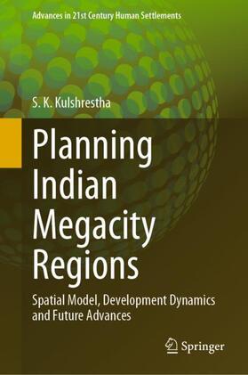 Kulshrestha | Planning Indian Megacity Regions | Buch | 978-981-1654-68-8 | sack.de