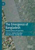 Khondker / Bin Ali / Muurlink |  The Emergence of Bangladesh | Buch |  Sack Fachmedien