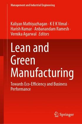 Mathiyazhagan / Vimal / Agarwal | Lean and Green Manufacturing | Buch | 978-981-1655-50-0 | sack.de